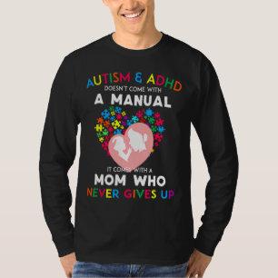 Camiseta El Autismo Y El Adhd No Vienen Con Un Manual