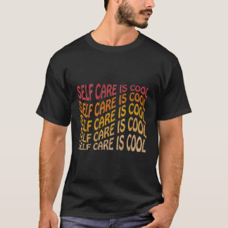 Camiseta El auto cuidado es Guay