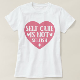 Camiseta El autocuidado no es egoísta