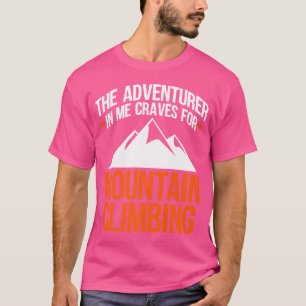 Camiseta El Aventurero En Mí Ansía Por La Escalada De Monta