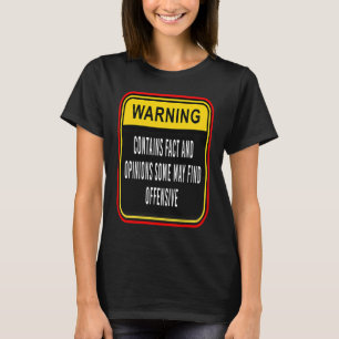 Camiseta El Aviso Contiene Hechos Ofensivos Para Mujeres Ho
