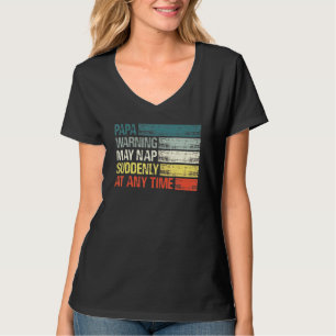 Camiseta El Aviso De Papá Puede Nap Repentinamente En Cualq