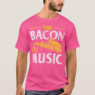 Camiseta El Bacon De La Música - Saxofonista Saxofonista