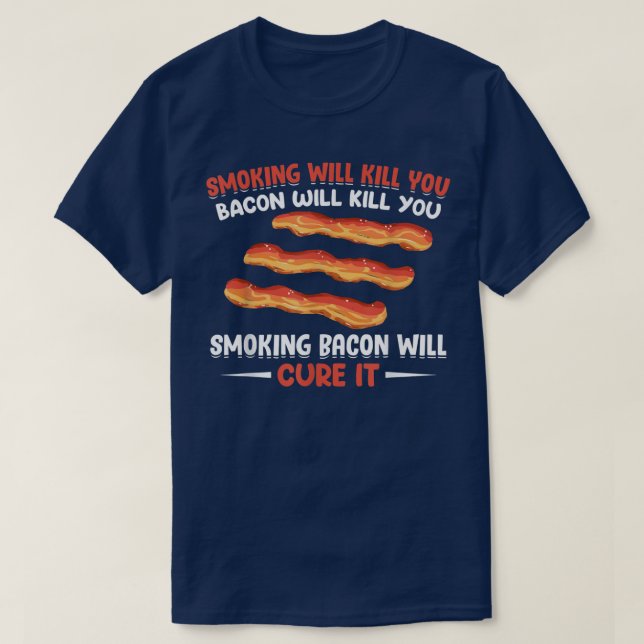 Camiseta El Bacon Fumador Lo Curará - Carne de cerdo Grillí (Diseño del anverso)