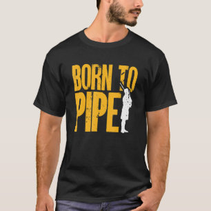 Camiseta El Bagpiper nace en la tubería 1
