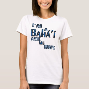 Camiseta el bahai me pregunta porqué