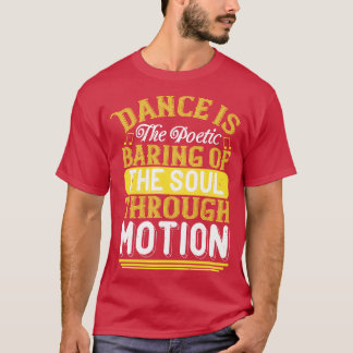 Camiseta El Baile Baile Es El Barrio Poético Del Alma