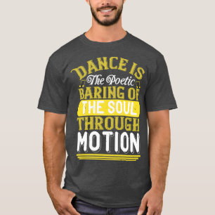 Camiseta El Baile Baile Es El Barrio Poético Del Alma