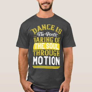 Camiseta El Baile Baile Es El Barrio Poético Del Alma
