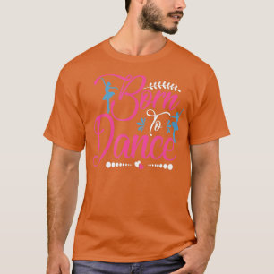 Camiseta El Baile De Amor Nacido En La Danza