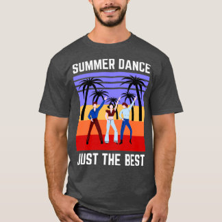 Camiseta El baile de verano justo lo mejor