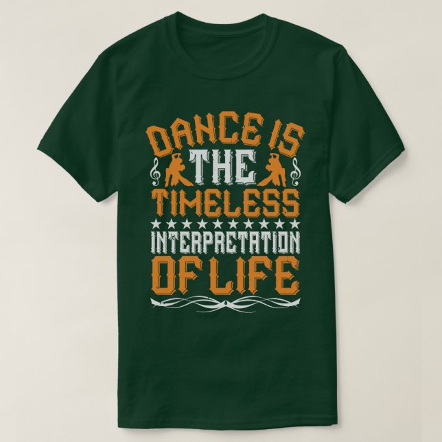 Camiseta El Baile Es La Interpretación Sin Tiempo (Diseño del anverso)