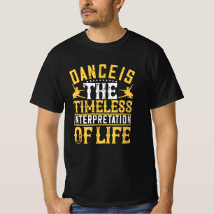Camiseta El Baile Es La Interpretación Sin Tiempo