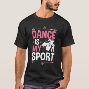 Camiseta El Baile Es Mi Ballet Deportivo Amo A Bailar Baler