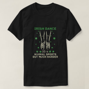 Camiseta El Baile Irlandés Como Un Deporte Normal Pero Much