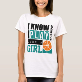 Camiseta El baloncesto del juego tiene gusto de un chica