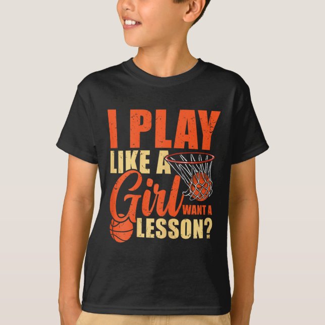 Camiseta El Baloncesto Divertido Que Juego Como Un Chica (Anverso)