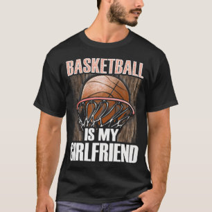 Camiseta El Baloncesto Es Mi Novia - Amante Del Baloncesto