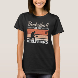 Camiseta El baloncesto es mi novia Diseño Hermoso