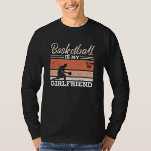 Camiseta El baloncesto es mi novia Diseño hermoso