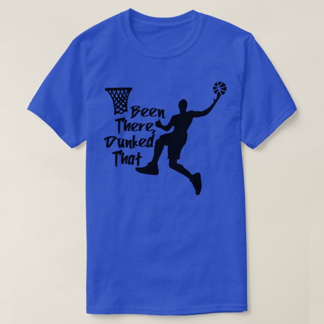 Camiseta El Baloncesto Ha Estado Ahí Y Se Ha Dado Cuenta Qu (Diseño del anverso)