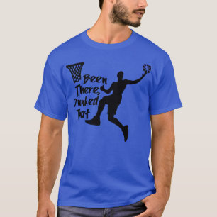Camiseta El Baloncesto Ha Estado Ahí Y Se Ha Dado Cuenta Qu