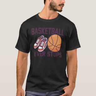 Camiseta El baloncesto nunca detiene un equipo para el balo