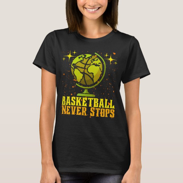 Camiseta El baloncesto nunca se detiene (Anverso)
