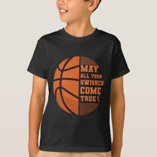 Camiseta El baloncesto puede que todos tus deseos se hagan 