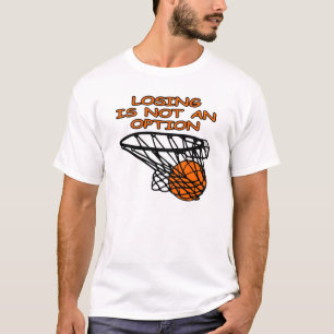 Camiseta El baloncesto que pierde no es una opción