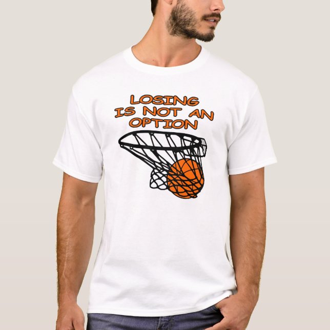 Camiseta El baloncesto que pierde no es una opción (Anverso)