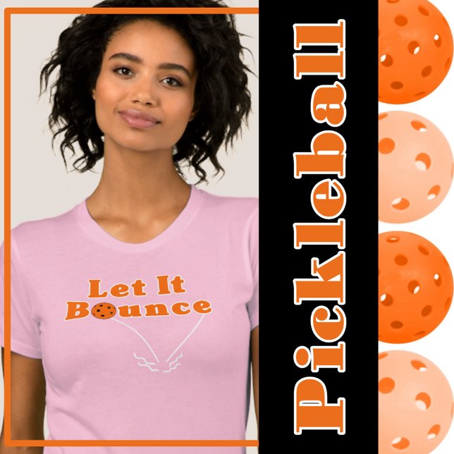 Camiseta El Baloncesto Sirve Dejar Que Golpee El Balón Nara (Two bounce pickleball service rule - orange ball. Pink and orange.)