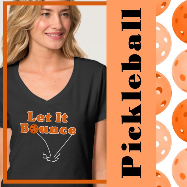 Camiseta El Baloncesto Sirve Dejar Que Golpee El Balón Nara (Let it bounce pickleball serving rule orange pickleballs)