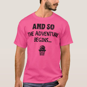 Camiseta El Baloncesto Y Así Comienza La Aventura