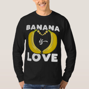 Camiseta El banano lindo es amor, cita graciosa para Banana