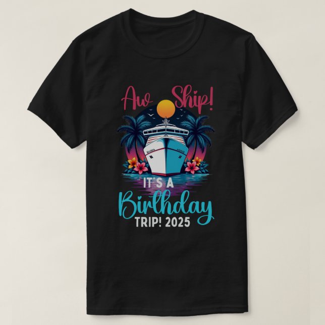 Camiseta El barco australiano es un viaje de cumpleaños 202 (Diseño del anverso)