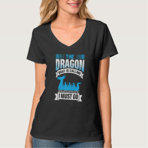 Camiseta El barco dragón está llamando, debo ir - Barco Dra