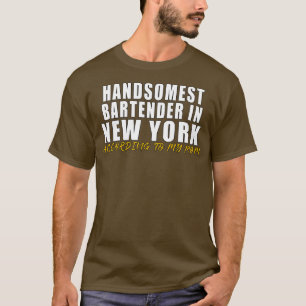 Camiseta El barman más guapo de Nueva York según mi
