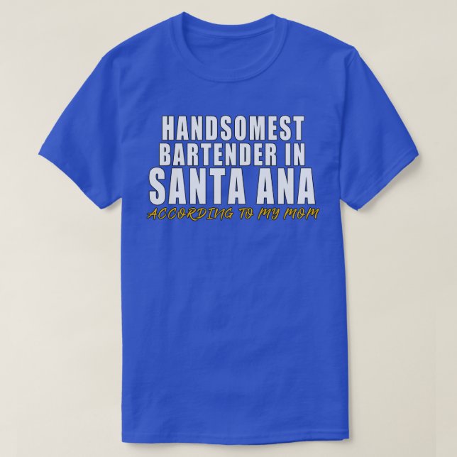 Camiseta El barman más guapo de Santa Ana según mi (Diseño del anverso)