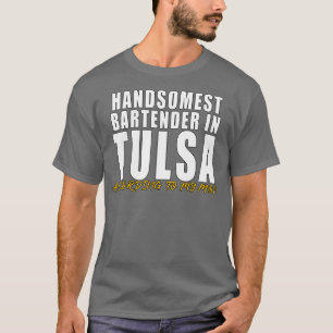 Camiseta El barman más guapo de Tulsa según mi madre
