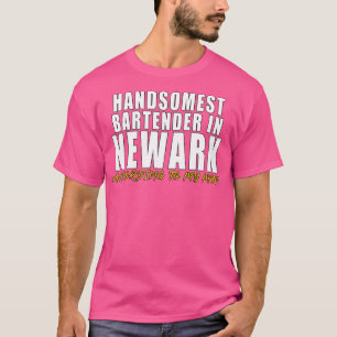Camiseta El barman más guapo en Newark según mi madre