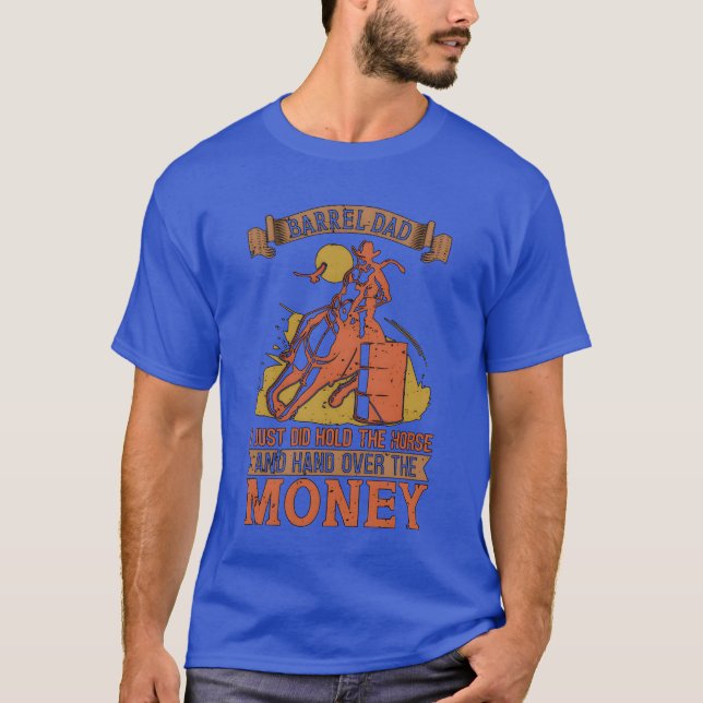 Camiseta El Barril De La Carreras Del Caballo, Papá, Acabo  (Anverso)