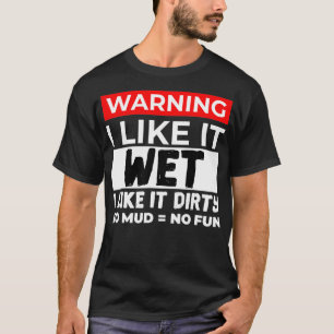 Camiseta El barro que cuelga el agua y el agua sucia 
