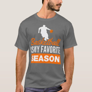 Camiseta El básquetbol es mi estación favorita simple