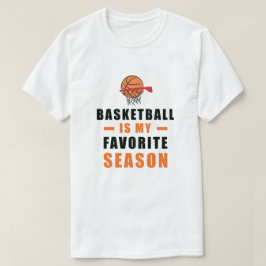 Camiseta El básquetbol es mi temporada favorita