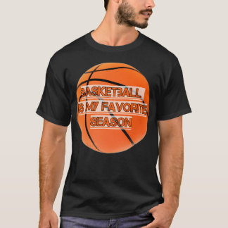Camiseta El básquetbol es mi temporada favorita
