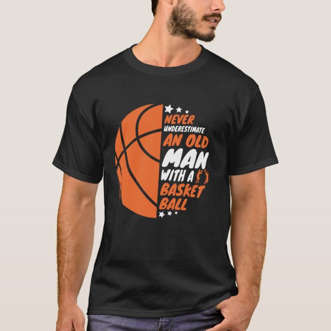 Camiseta El básquetbol nunca subestima a un anciano (Anverso)