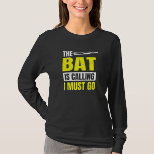 Camiseta El bate está llamando  Debo ir para jugador de cri
