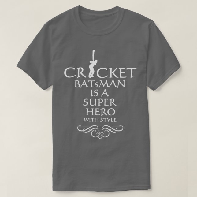 Camiseta El bateador de críquet es un superhéroe1 (Diseño del anverso)