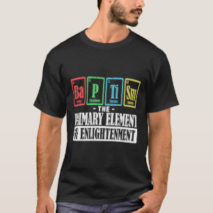 Camiseta El Bautismo Los Elementos Primarios Del Banco De L